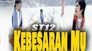 Download lagu ST12 - KebesaranMu ( Video Clip) mp3 Download lagu ST12 - KebesaranMu ( Video Clip) mp3