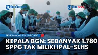 Tak Punya IPAL dan SLHS, Badan Gizi Nasional Setop Sementara 1.780 Satuan Pelayanan Pemenuhan Gizi