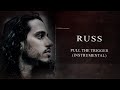 Russ Pull The Trigger Instrumental