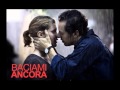 Baciami ancora OST - 15 Io so che ti amerò (eu sei ...