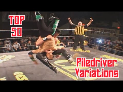 Top 50 Variations of the Piledriver