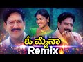O Maina O Maina Enidu Maye New Remix Song Kannada Dj Song Yajamana Vishnuvardhan Song