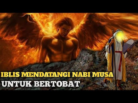 kisah iblis mendatangi nabi musa untuk bertaubat