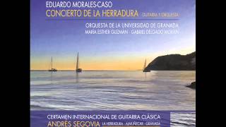 CONCIERTO DE LA HERRADURA BY EDUARDO MORALES-CASO_1st mov_live recording
