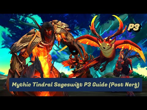 Tindral Sageswift Mythic Guide - Phase 3 (Post Nerf) By Cairnsy