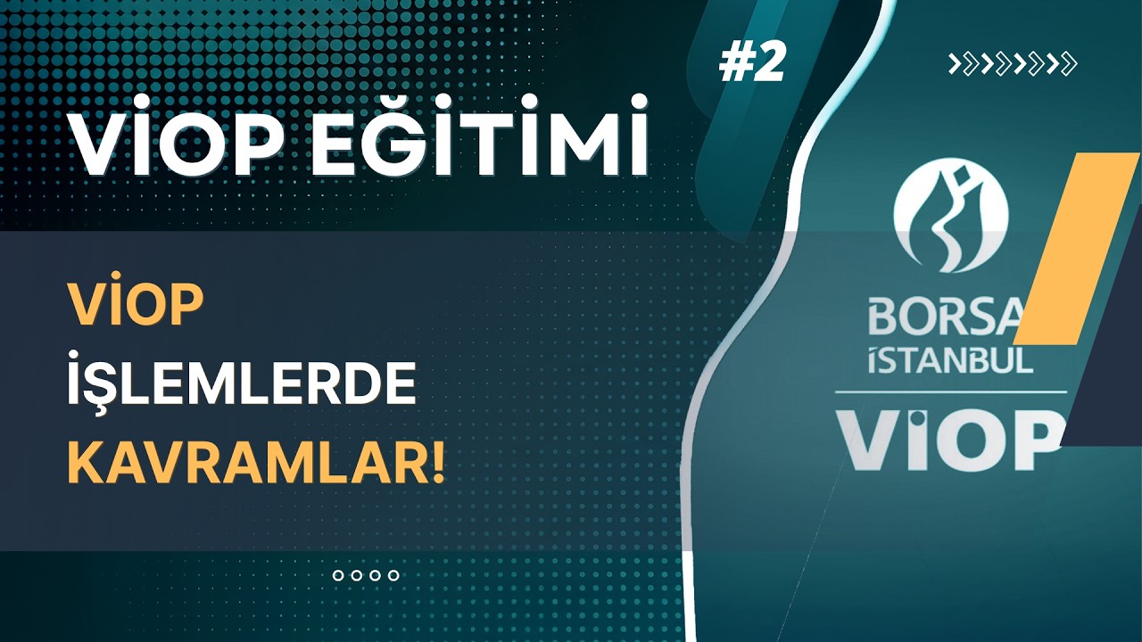 VİOP İşlemlerde Kavramlar | VİOP Eğitimi #2