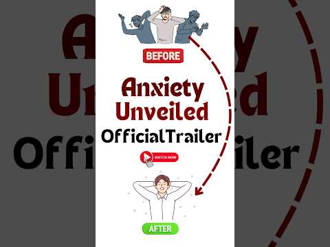 Anxiety Unveiled Official Trailer #shorts