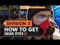 How to Get GEAR DYES in The Division 2 | Locations & Guide