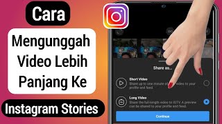 Download lagu Cara Mengunggah Video Lebih Panjang ke Instagram Stories (2022) | Add 1- Minute Video On Insta Story mp3