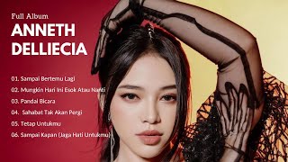Download lagu ANNETH DELLIECIA FULL ALBUM | SAMPAI BERTEMU LAGI - MUNGKIN HARI INI ESOK ATAU NANTI - PANDAI BICARA mp3