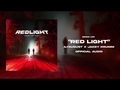 ilyaugust, Jakey KRUMM - Red Light (Sped-Up) (Official Audio)