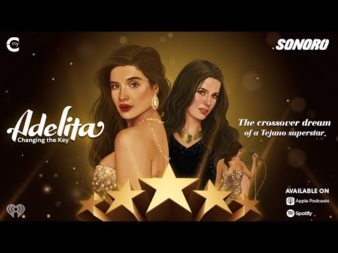 Sonoro and My Cultura Podcast Network present - Adelita: Changing The Key - Trailer