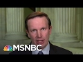 Chris Murphy Travel Ban A Textbook Mistake In Terror Fight For The Record MSNBC