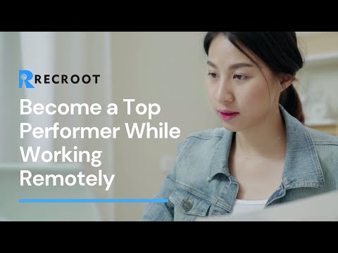 Become a Top Performer While Working Remotely