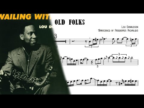 Old Folks - Lou Donaldson Transcription