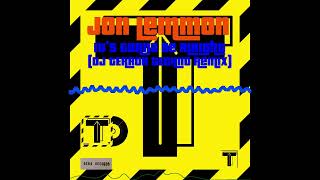 Jon Lemmon - It's Gonna Be Alright (Dj TERROR TECHNO Remix)