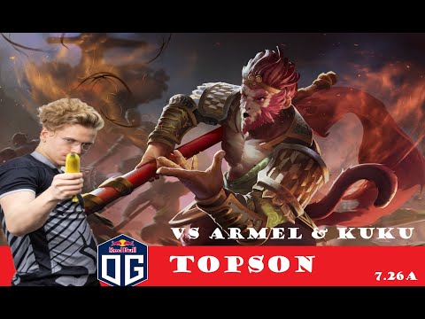 [DOTA 2] OG.TOPSON the MONKEY KING vs ARMEL & KUKU [MIDLANE] [7.26A]