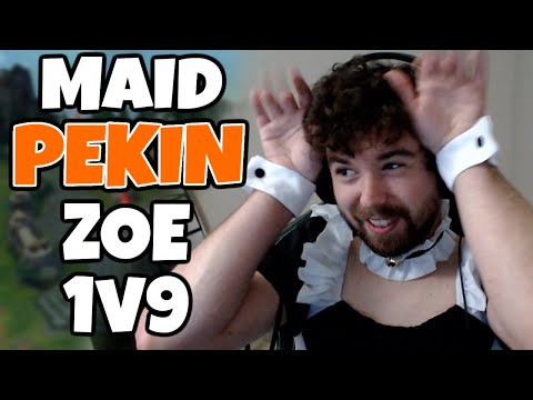 Maid Pekin 1v9s with Zoe by dropping 19 kills  | Pekin Woof