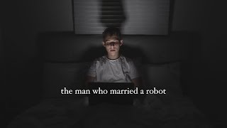 the man who married a robot