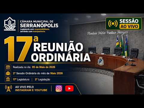 17ª Sessão Ordinária de 2026 – Câmara Municipal de Serranópolis GO