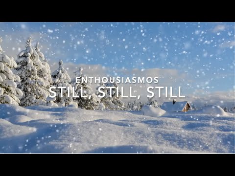 Enthousiasmos - Still, Still, Still