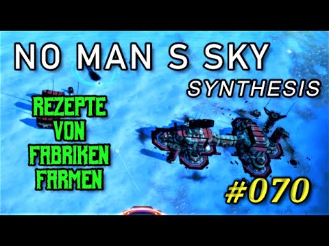 No Man´s Sky: Synthesis - #070 - Rezepte von Fabriken