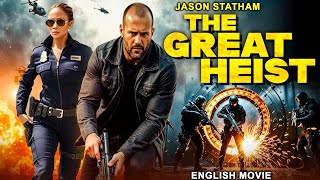 Jason Statham In THE GREAT HEIST - Hollywood Free English Movie | Action Thriller Movie In English