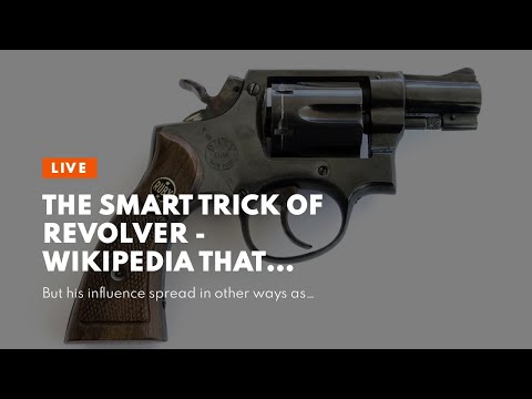 The smart Trick of Revolver - Wikipedia That Nobody is Discussing