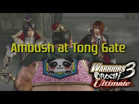 Warriors Orochi 3 Ultimate [PS4] | Ambush at Tong Gate
