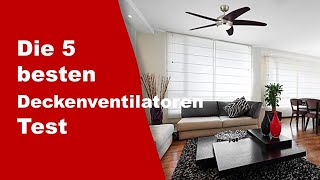 Deckenventilator Test ✔️ Top 5 besten Deckenventilatoren Test 2025 ( Aktualisiert )