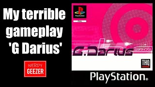 My terrible gameplay 'G Darius' - PS1 (recorded sometime ago)