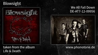 Blowsight - Life & Death - We All Fall Down [DE-AT7-12-09956]