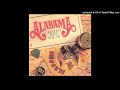 Alabama - Give Me One More Shot