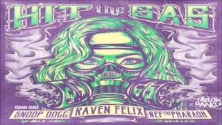 Raven Felix Ft. Snoop Dogg & Nef The Pharaoh - Hit The Gas + Lyrics