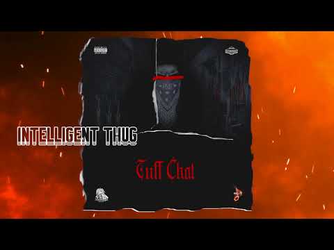 Intelligent thug - Tuff Chat {Top Shawty Riddim} Official Audio