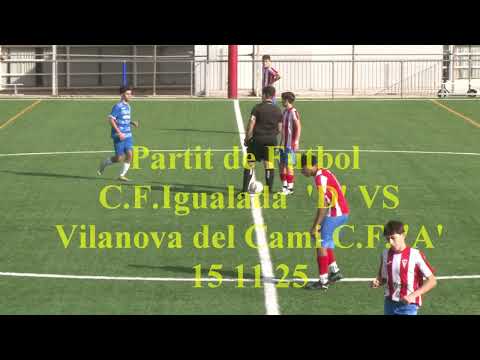 c f igualada 'd' vilanova del cami c f  'a' 15 11 25 movie