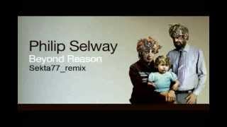 Philip Selway - Beyond Reason (Sekta77 Remix)