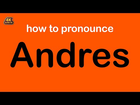how to pronounce Andres correctly