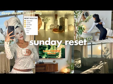 sunday reset routine | deep clean with me, grocery haul, selfcare + prepping
