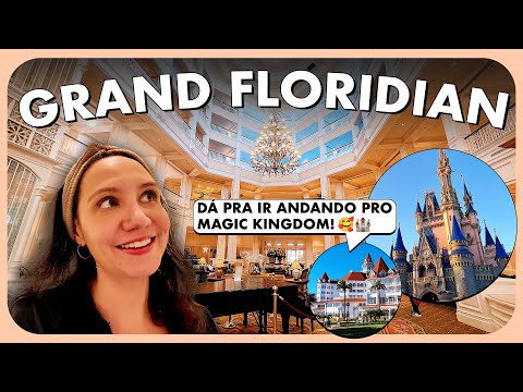 GRAND FLORIDIAN: HOTEL DE LUXO INCRÍVEL PERTINHO DO MAGIC KINGDOM!
