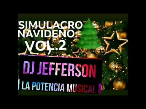Mi  CUMBIAÖ DJ JEFFERSON LA POTENCIA MUSICAL (SIMULACRO NAVIDEÑO VOL.2) MIXES GUATEMALA