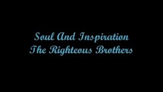 Soul And Inspiration (Alma Y Inspiración) - The Righteous Brothers (Lyrics - Letra)