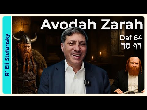 Daf Yomi Avodah Zarah Daf 64 by R' Eli Stefansky
