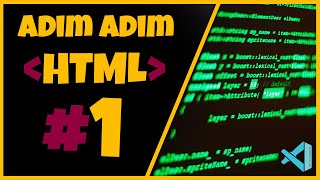 ADIM ADIM HTML5 DERSLERİ | HTML Giriş / Visual Studio Code Kurulumu