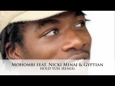 Mohombi feat  Nicki Minaj  Ft Gyptian - Hold Yuh  Remix