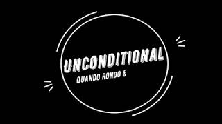 Unconditional Quando Rondo &amp; Lancito Lyrics