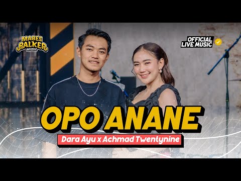 DARA AYU feat. ACHMAD TWENTYNINE - OPO ANANE "HENDRA KUMBARA"(Official Live Music)