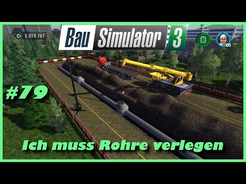 Let´s Play Bau Simulator 3 - Console Edition #79 | Ich muss Rohre verlegen | PS4 deutsch
