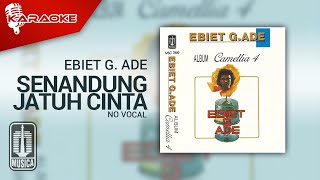 Download lagu Ebiet G Ade Senandung Jatuh Cinta No Vocal... mp3
