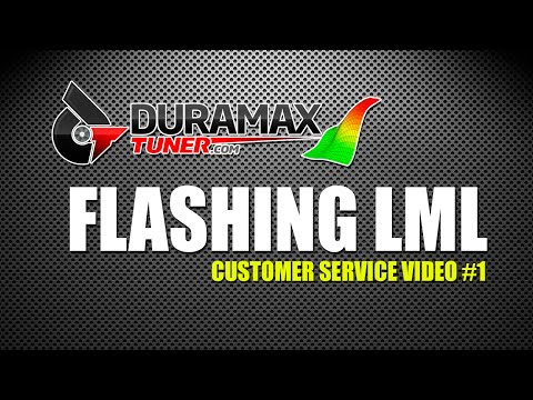 FLASHING LML - Customer Service Video #1 by Duramaxtuner.COM